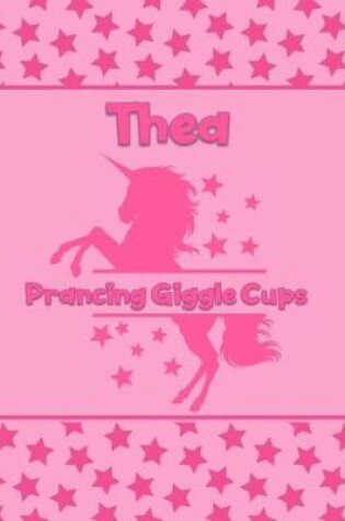 Cover of Thea Prancing Giggle Cups