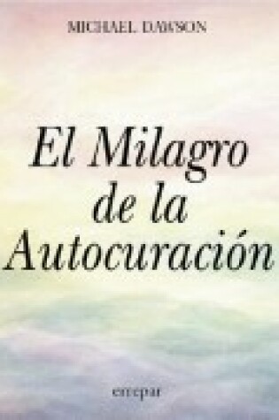 Cover of El Milagro de La Autocuracion