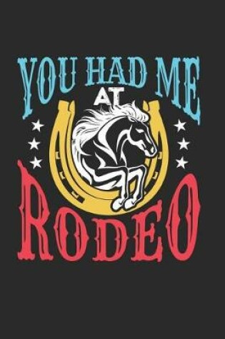 Cover of You Had Me At Rodeo