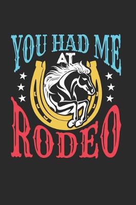 Book cover for You Had Me At Rodeo