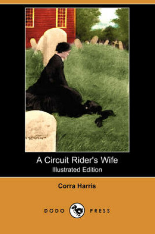 Cover of A Circuit Rider's Wife(Dodo Press)