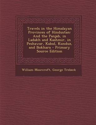 Book cover for Travels in the Himalayan Provinces of Hindustan