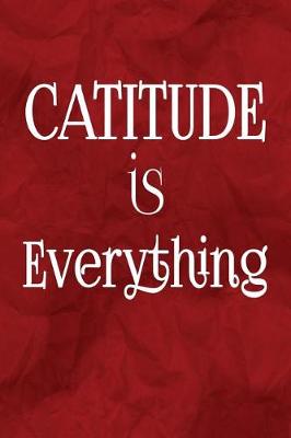 Book cover for Catitude is Everything