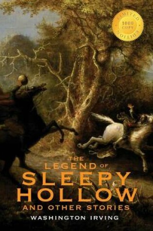 Cover of The Legend of Sleepy Hollow and Other Stories (1000 Copy Limited Edition)