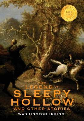 Book cover for The Legend of Sleepy Hollow and Other Stories (1000 Copy Limited Edition)