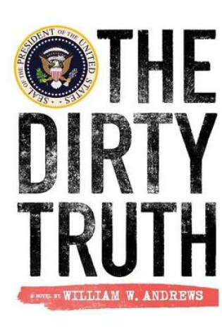 Cover of The Dirty Truth