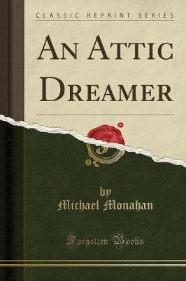 Book cover for An Attic Dreamer (Classic Reprint)