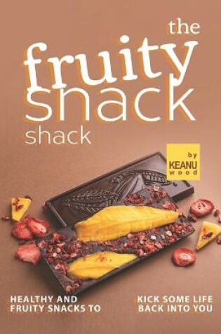 Cover of The Fruity Snack Shack