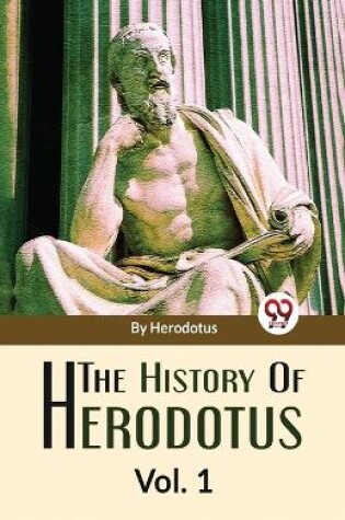 Cover of The History Of Herodotus Vol-1