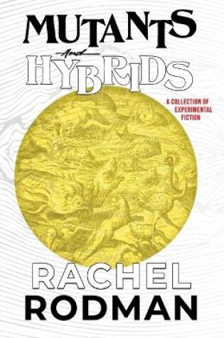 Cover of Mutants and Hybrids