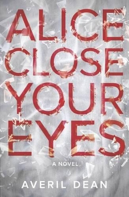 Book cover for Alice Close Your Eyes