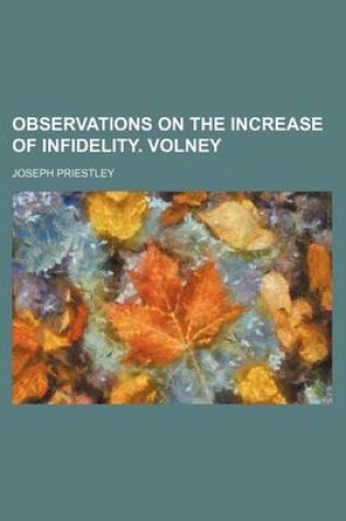 Cover of Observations on the Increase of Infidelity. Volney