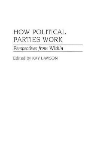 Cover of How Political Parties Work