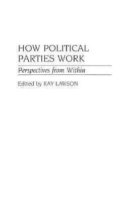 Book cover for How Political Parties Work