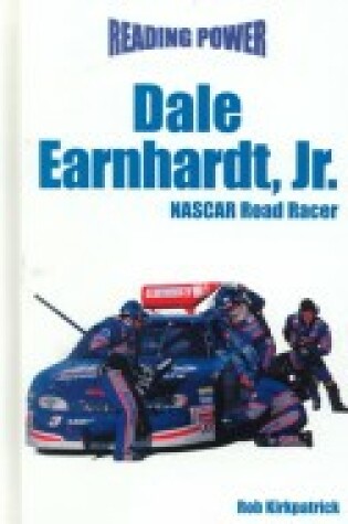 Cover of Fdale Earnhardt, Jr. - Nascar Road Racer