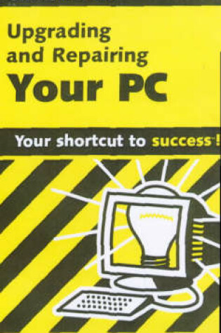 Cover of Upgrading and Repairing Your PC