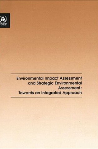 Cover of Environmental Impact Assessment and Strategic Environmental Assessment, Towards an Integrated Approach