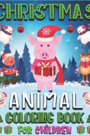 Cover of Christmas Animal Coloring Book for Children