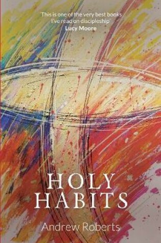 Cover of Holy Habits