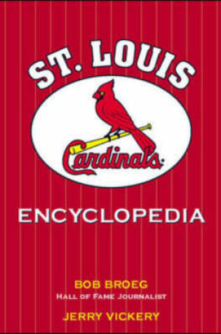 Cover of The St. Louis Cardinals Encyclopedia