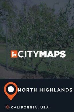 Cover of City Maps North Highlands California, USA