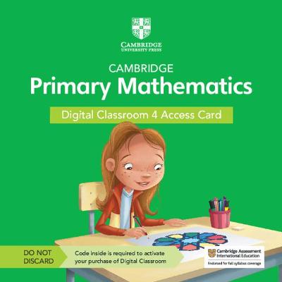 Cover of Cambridge Primary Mathematics Digital Classroom 4 Access Card (1 Year Site Licence)