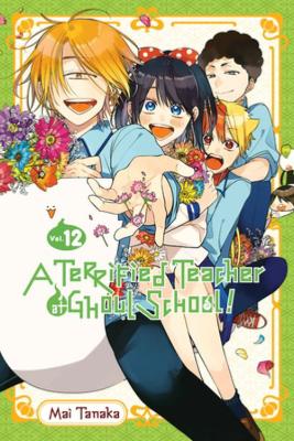 Cover of A Terrified Teacher at Ghoul School!, Vol. 12