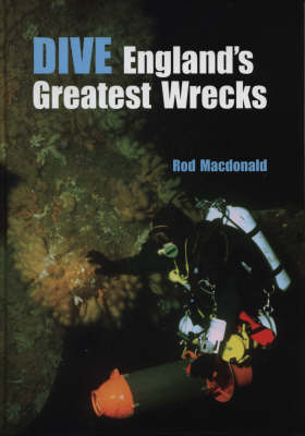 Book cover for Dive England's Greatest Wrecks