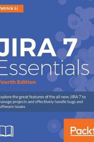 Cover of JIRA 7 Essentials - Fourth Edition