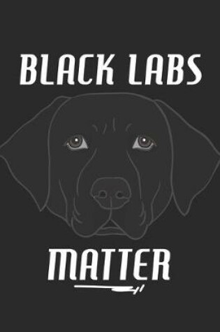 Cover of Black Labs Matter