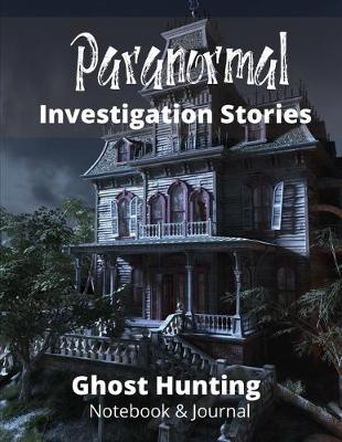 Book cover for Paranormal Investigation Stories