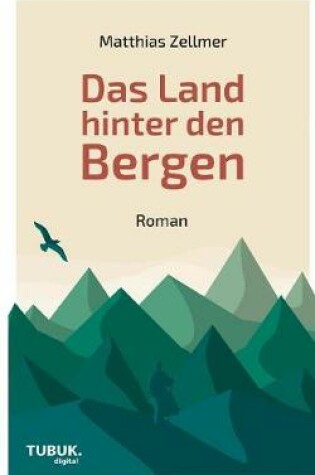 Cover of Das Land hinter den Bergen