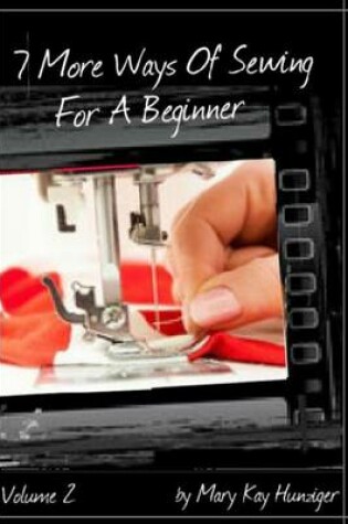 Cover of 7 More Ways of Sewing for a Beginner