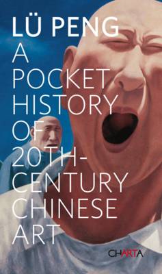 Book cover for A Pocket History of 20th-century Chinese Art