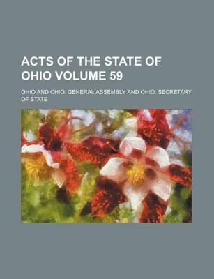 Book cover for Acts of the State of Ohio Volume 59