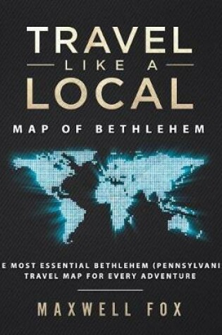 Cover of Travel Like a Local - Map of Bethlehem