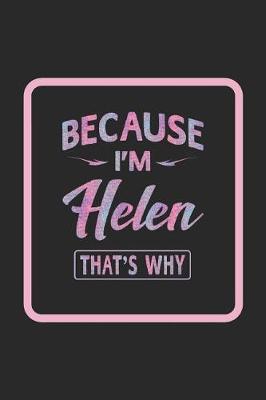 Book cover for Because I'm Helen That's Why