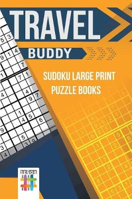 Book cover for Travel Buddy Sudoku Large Print Puzzle Books