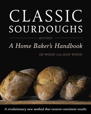 Book cover for Classic Sourdoughs, Revised