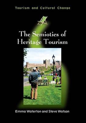 Book cover for The Semiotics of Heritage Tourism