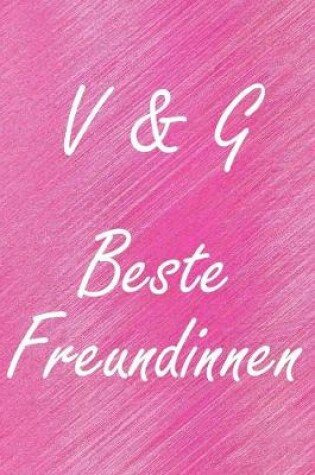 Cover of V & G. Beste Freundinnen