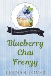 Book cover for Blueberry Chai Frenzy