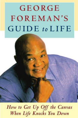 Cover of George Foreman's Guide to Life