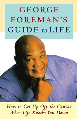 Book cover for George Foreman's Guide to Life