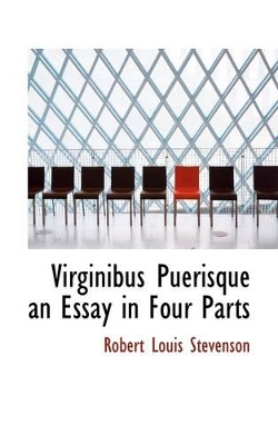 Book cover for Virginibus Puerisque an Essay in Four Parts