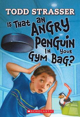 Book cover for Is That an Angry Penguin in Your Gym Bag?