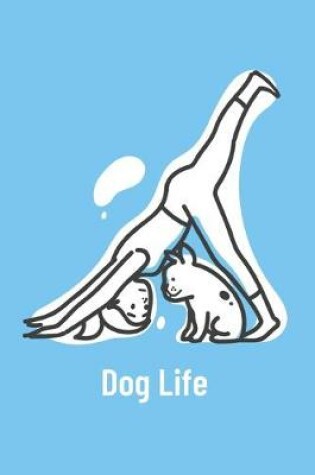 Cover of Dog Life