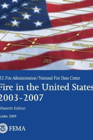 Cover of Fire in the United States, 2003-2007