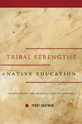 Cover of Tribal Strengths and Native Education