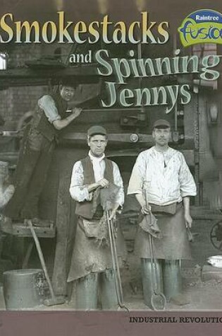 Cover of Smokestacks and Spinning Jennys